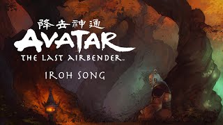 Iroh song Leaves from the vine  Avatar The Last Airbender [upl. by Josepha]