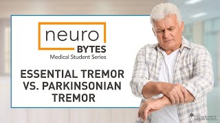 NeuroBytes Essential vs Parkinsonian Tremor  American Academy of Neurology [upl. by Ettenav23]