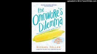 The Omnivores Dilemma  Chapter 5 [upl. by Lorrimor]