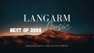 LANGARM MUSIC MIX  2024  NAMIBIA [upl. by Yarled790]