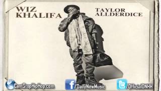 Wiz Khalifa  Blindfolds ft Juicy J Taylor Allderdice [upl. by Okir]