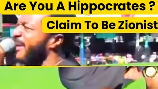 Are You A Hippocrates Claim To Be A Zionist zionprayermovementoutrrachzion goviral viralvideo [upl. by Ecire]