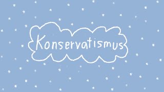 Konservatismus  politische Grundrichtung  Grundströmung [upl. by Aranaj618]