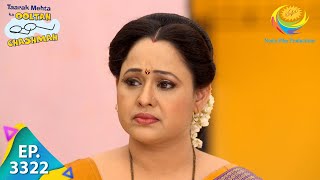 Taarak Mehta Ka Ooltah Chashmah  Ep 3322 Full Episode  7th December 2021 [upl. by Pouncey451]