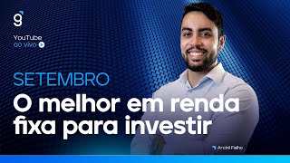 🔴 O melhor em renda fixa para investir em SETEMBRO de 2023 [upl. by Rap363]