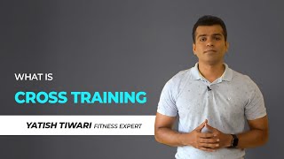 What is Cross Training  Fitness Expert Advice [upl. by Li584]