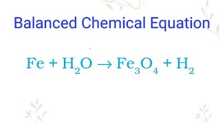 Balanced Chemical Equation Fe  H2O → Fe3O4  H₂ [upl. by Leaper868]