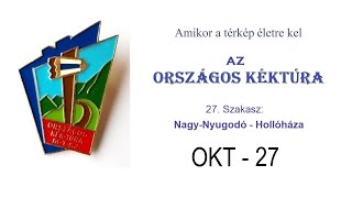 Az ORSZÁGOS KÉKTÚRA  27szakasz Nagynyugodó  Hollóháza [upl. by Edward2]