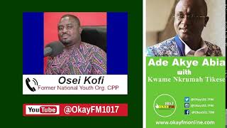 Ade Akye Abia With Kwame Nkrumah Tikese On Okay 1017 Fm 01112024 [upl. by Gnidleif440]