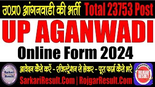 UP Aganwadi Bharti Online Form 2024  23753 Post  Form Kaise Bhare  Registration to Final Submit [upl. by Horter]