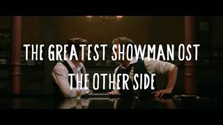 The greatest showman OST  The other side 1hour with lyrics 가사해석 [upl. by Anayaran647]