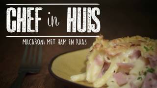 CHEF IN HUIS  Macaroni met ham en kaas [upl. by Ydnih]