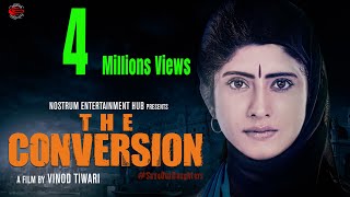 The Conversion Movie  Halala Movie  Vindhya Tiwari  Ravi Bhatia  Prateek Shukla  Nostrum Ent [upl. by Edras838]