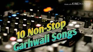 10 Non Stop SuperHit Garhwali Songs 2020 Party DJ Special Part 2 [upl. by Alegnad]