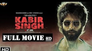 KABIR SINGH FULL MOVIE HD  BOLLYWOOD NEW RELEASE MOVIES  NEW RELEASE HINDI MOVIES [upl. by Anialeh555]