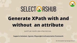 SelectorsHub Pro How to generate XPath amp css Selector with or without an attribute  xpath plugin [upl. by Andrus]