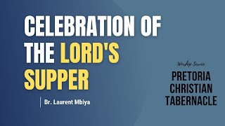 The Lord Supper Celebration  Sun 16042023  Bro Laurent Mbiya [upl. by Spevek]