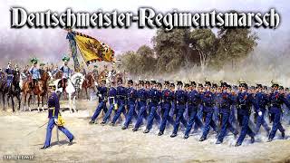 DeutschmeisterRegimentsmarsch Austrian march [upl. by Swihart]