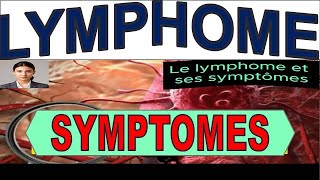 LYMPHOME  Ces Symptômes Choc que Vous Ignorez Peutêtre [upl. by Siblee]