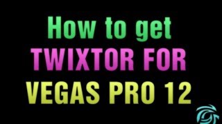 How to get Twixtor for Vegas Pro 12 and 13 64 bit only [upl. by Atinal]