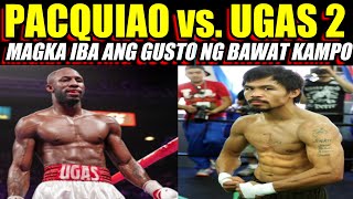 PACQUIAO UGAS REMATCH MAGKAIBA ANG INTERES NG BAWAT KAMPO [upl. by Yromas]