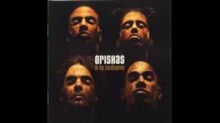 Orishas  1999 [upl. by Capone171]