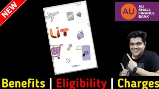 AU Bank LIT Credit Card Full Details  Benefit  Eligibility  Lifetime Free Credit Card [upl. by Dracir]