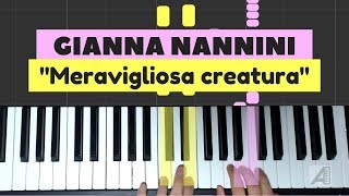 Cómo tocar quotMeravigliosa creaturaquot en piano Gianna Nannini [upl. by Stochmal920]