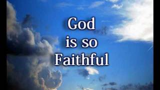 God is Faithful  Worship Video  w  lyrics [upl. by Notna532]