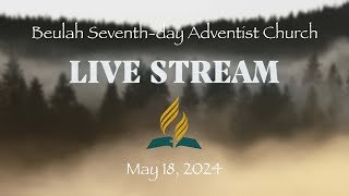 Jesus The Friend Who Cares  May 18 2024  Beulah SDA Church  Live Streaming Service [upl. by Anidan572]