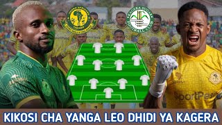 HIKI HAPA KIKOSI CHA YANGA LEO DHIDI YA KAGERA Ligi Kuu Tanzania Bara Yanga SC Vs Kagera Sugar FC [upl. by Leizo]