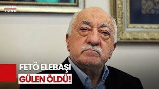 SONDAKİKA  FETÖ elebaşı Fethullah Gülen öldü [upl. by Amorete858]