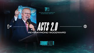 Acts 20  Raymond Woodward  TP 2023 [upl. by Rebmeced720]