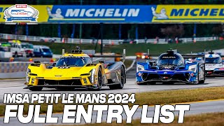 IMSA PETIT LE MANS ENTRY LIST 2024  EVERY TEAMS AND DRIVER AT ROAD ATLANTA [upl. by Nossaj159]