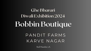 Ghe Bharari Diwali Exhibition 2024  Bobbin Boutique  2427 Oct  Pune [upl. by Clinton]