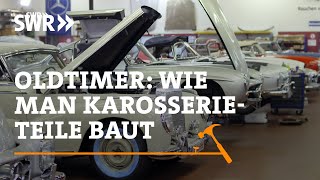 Oldtimer Wie man Karosserieteile baut  SWR Handwerkskunst [upl. by Idolla]