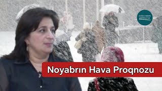 Noyabrda hava necə olacaq  Aylıq Proqnoz  Doğru Xəbər Az [upl. by Gusta]