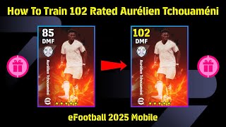 Nominating Contract Tchouameni Best Training Guide 🔥 eFootball 2025 Mobile [upl. by Vidda345]