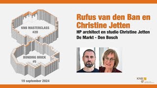 MasterClass Baksteen Rufus van den Ban amp Christine Jetten HP architect en studio Christine Jetten [upl. by Nimoynib444]