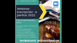 WEBINAR INSCRIPCION A PERITOS DE OFICIO DE LA JUSTICIA NACIONAL Y PCIA DE BUENOS AIRES 2022 [upl. by Nahem120]