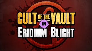 Borderlands 2  Cult of the Vault Symbols Eridium Blight [upl. by Timmie]