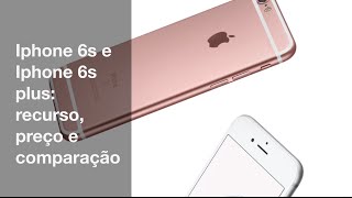 A novidades do Iphone 6s e Iphone 6s plus [upl. by Creedon]