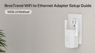 How to Set up BrosTrend N300 WiFi to Ethernet Adapter by Using the Web UI Method [upl. by Astor]