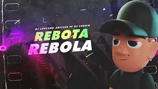 REBOTA REBOLA Perreo Funk  DJ Luc14no Antileo Ft DJ Cossio [upl. by Aleahcim]