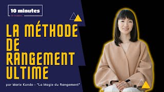 La méthode de rangement ultime  par Marie Kondo quotLa Magie du Rangementquot [upl. by Brandise]