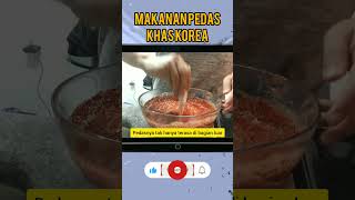 Makanan terpedas di dunia 🔴 Part 2 shortvideo makananpedes korea [upl. by Akimahs622]