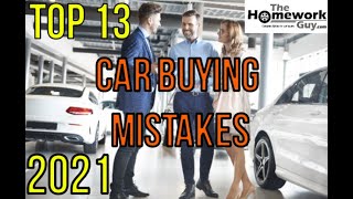 13 CAR BUYING MISTAKES  How Auto Dealerships rip you off  Be an Expert Buyer The Homework Guy [upl. by Nahshu887]