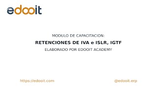 Retenciones del IVAISLR e IGTF desde nuestra solución en Odoo [upl. by Katuscha]