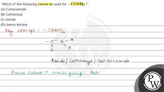 Which of the following cannot be used for \ \mathrmCONH2 \  A Carboxamide B Carbamo [upl. by Adnohsat807]