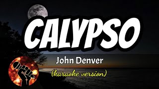 CALYPSO  JOHN DENVER karaoke version [upl. by Bundy109]